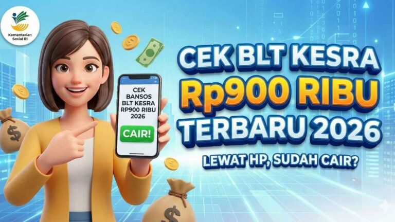 Cara Cek Bansos BLT Kesra Rp900 Ribu Terbaru 2026 Lewat HP, Sudah Cair